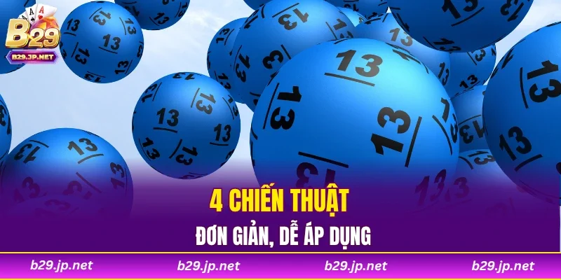 4 chiến thuật đơn giản, dễ áp dụng
