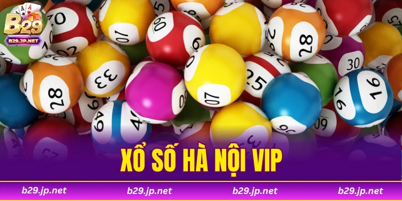 Xổ Số Hà Nội VIP