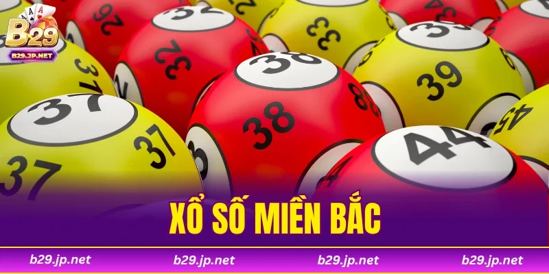 Xổ Số Miền Bắc